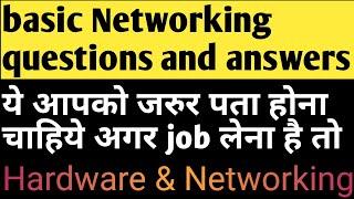 Top basic Networking Interview Questions And Answers || Hardware And Networking Questions for Job ?