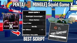 [PENTA/MINGLE] Squid Game X - Auto Win, Free Gamepass, Reveal Glass, Hitbox | Roblox Script