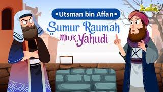 Sumur Yahudi dan Utsman bin Affan | Kisah Teladan Nabi | Cerita Islami | Cerita Anak Muslim