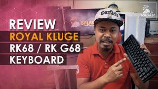 Review Royal Kluge RK68 / RKG68 - 3 Mode - 2.4G, Bluetooth & Cable