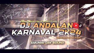 DJ ANDALAN KARNAVAL BASS BLAYER FULL ALBUM VIRAL‼️KARNAVAL 2024 - COCOK BUAT CEK SOUND 