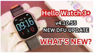 Hello Watch 3 Plus New DFU Update | v4.10.55 Full Review | Bug Fixes & Improvements!