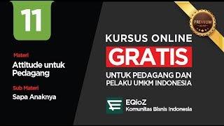 Kursus Online EQioZ : 11. Attitude Pedagang - Sapa Anaknya