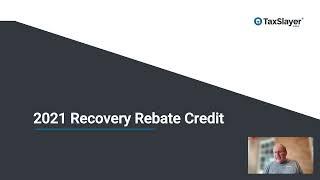 2021 Tax Law Changes Part 1A:  Recovery Rebate Credit & More Refundable Credits