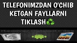 TELEFONIMIZDAN O'CHIB KETGAN FAYLLARNI TIKLASH️