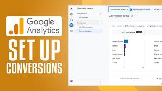 How To Set Up Conversions In Google Analytics 4 - Conversion Tracking (2024) Full Tutorial