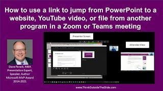 How to use a link to jump from PowerPoint to a website, YouTube, or file in a Zoom or Teams meeting