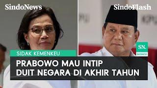 Prabowo Jadi Presiden Pertama Datangi Kemenkeu, Sri Mulyani: Mau Lihat Duit Negara | Sindo Flash