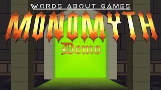 MONOMYTH demo, first impressions | Words About Games