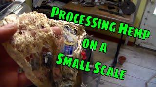 Processing Hemp on a Small Scale at Home Part 1