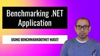 How to benchmark a .NET application using BenchmarkDotNet