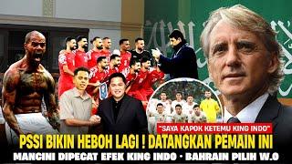 PSSI EMANG YAHUD! Striker Eropa Mendadak Diproses • Mancini Kualat Efek King Indo • Bahrain Mundur?