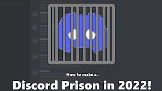 How To Make a Prison/Muted Communication Channel in Discord! (2022)
