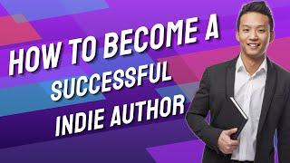 How To Become A Successful Indie Author | Indie Author Resources