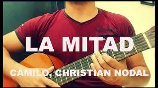 Camilo, Christian Nodal - La Mitad. TUTORIAL. Como tocar en GUITARRA. INTRO Y ACORDES. CHORDS.How to