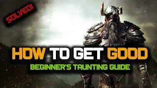 ESO - How To Get Good - How to TAUNT as a Tank, PROPERLY! - Beginners Guide!