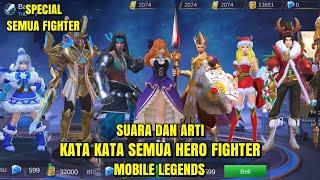 Suara dan arti kata kata semua hero fighter~mobile legends