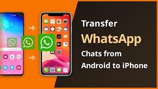 [2 Ways] How To Transfer WhatsApp Chats from Android to iPhone 2021