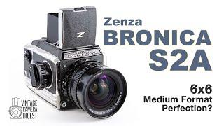 The Zenza Bronica S2A - 6x6 Medium Format Perfection?