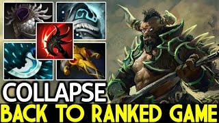 COLLAPSE [Centaur Warrunner] Back to Ranked Show His High Skill Dota 2