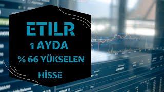 ETILR Neden Yükseldi ? Etiler Gıda (ETILR) Hissesi En Dipten Çıkış Yaptı mı ? #hisseanalizi  #etilr