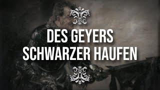 „Wir sind des Geyers schwarzer Haufen“ • Soldatenlied [+Liedtext]