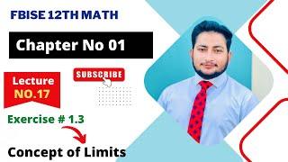 Concept of Limits || Ch 1 Function and Limits || 12th Class Math