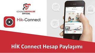 HİK Connect Hesap Paylaşımı ( Kamera İzleme Paylaşım Ayarları )