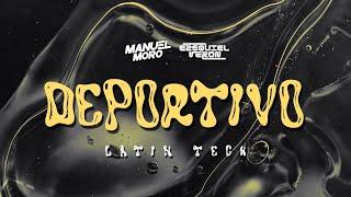 DEPORTIVO - DJ MANUEL MORO ft @EzequielVeronDj (Latin tech, Techengue)