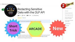 Redacting Sensitive Data with the DLP API | #qwiklabs | #Coursera | #Arcade Qwiklabs Arcade 2024