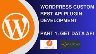 WordPress Custom REST API Plugin Development | WordPress REST API | Get REST API data