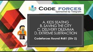 A | B | C. The Delivery Dilemma | D. Extreme Subtraction | Codeforces Round 681 Div 2 | DP | Greedy