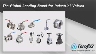 The leading manufacturer for Industrial Valves / Terofox / Taiwantrade