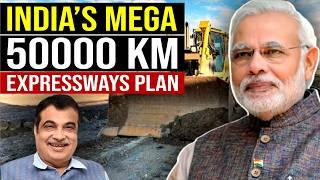 India's Mega 50000 km Expressway Plan by 2037 | Road Infrastructure in India | Highways in India