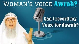 Is woman's voice awrah? Can she record her voice to give dawah #Assim #assimalhakeem assim al hakeem