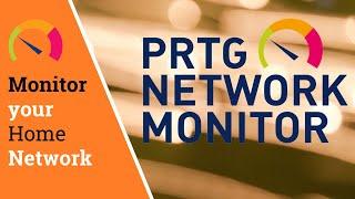 PRTG as a Home Network Monitor