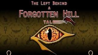 Forgotten Hill Tale:The Left Behind