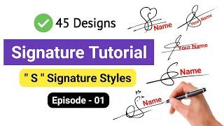  Signature Tutorial : S Signature Style | Signature Style Of My Name | Episode 01