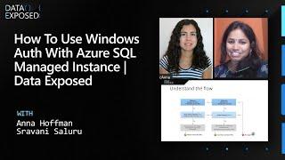 How to use Windows Auth with Azure SQL Managed Instance | Data Exposed