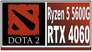 RTX 4060 -- Ryzen 5 5600G -- Dota 2 FPS Test