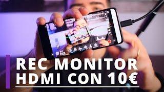 Trasformare uno smartphone in un monitor e recorder HDMI... con 10€!!!