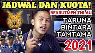 INFO PENERIMAAN TNI AU 2021 TERLENGKAP! JADWAL DAN KUOTA TARUNA BINTARA TAMTAMA