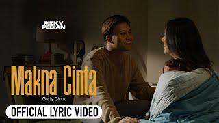 Rizky Febian - Makna Cinta #GarisCinta [Official Lyric Video]