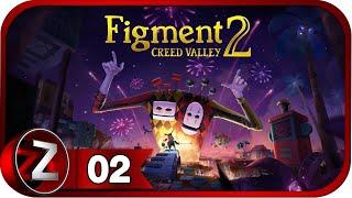 Figment 2: Creed Valley  Высоты Морали  Прохождение #2