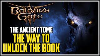 How To Unlock The Ancient Tome Baldur's Gate 3 (Dark Amethyst Location)