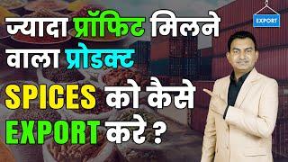 How to Export Spices Step by Step Guide, Explain by Paresh Solanki, Import Export Business.