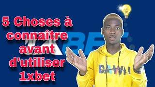 5 Choses à connaître avant d'utiliser 1xbet #betwinner