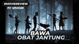 Review PET SEMATARY (2019) Indonesia - Sediakan Obat Jantung