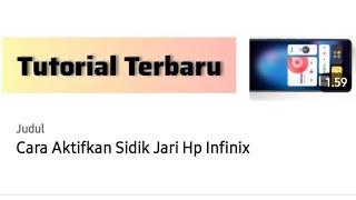 Cara Aktifkan Sidik Jari Hp Infinix