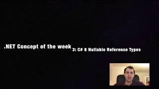 C# 8 Nullable Reference Types - .NET Concept of the Week - Episode 3